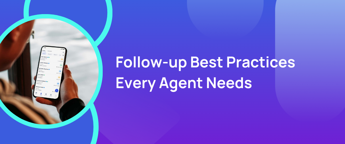 Follow-up Best Practices Every Agent Needs 